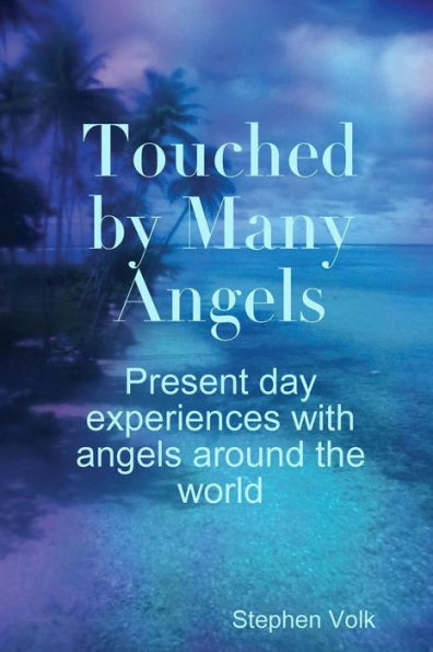 Touched By Many Angels