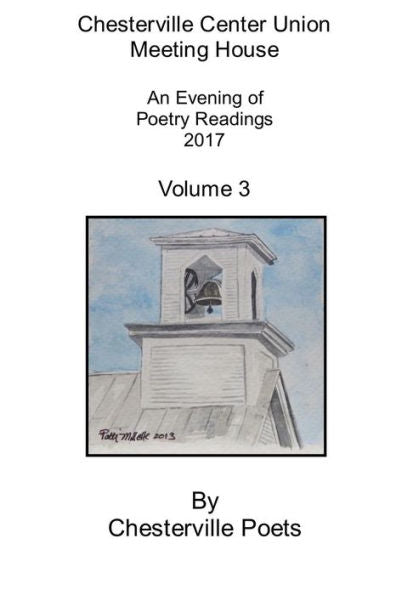 Chesterville Center Union Meeting House 3Rd Annual Poetry Readings