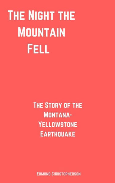 The Night The Mountain Fell