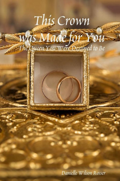 This Crown Was Made For You