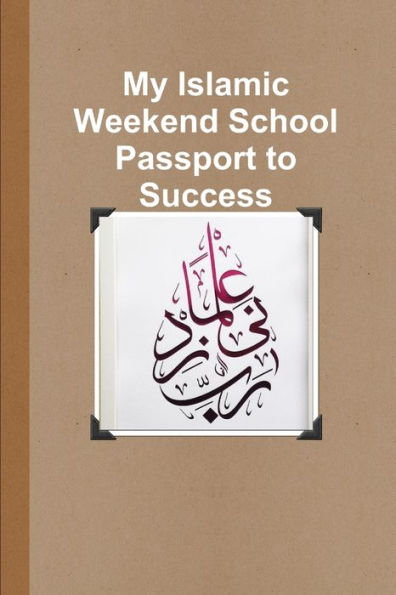 My Islamic Weekend School Passport To Success