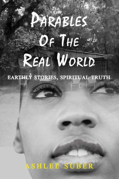 Parables Of The Real World
