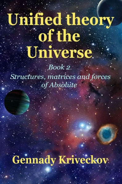 Unified Theory Of The Universe. Book 2 (Russian Edition)