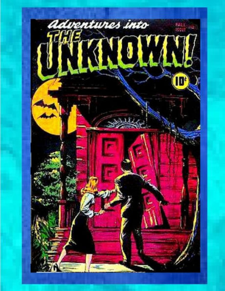 Adventures Into The Unknown