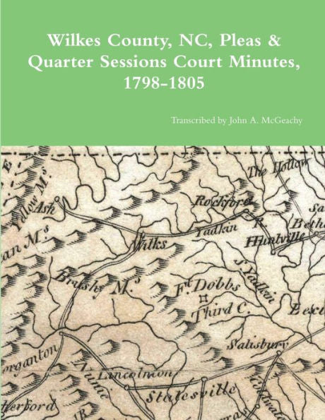 Wilkes County, Nc, P&Q Minutes, 1798-1805