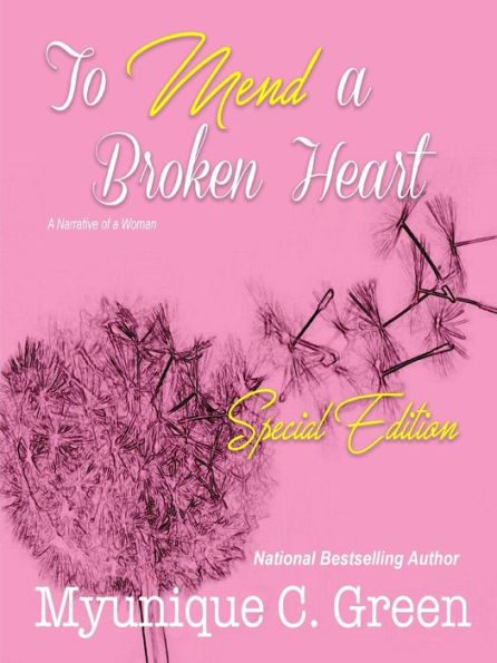 To Mend A Broken Heart: Special Edition
