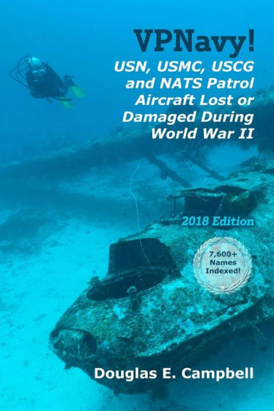 Vpnavy! Usn, Usmc, Uscg And Nats Patrol Aircraft Lost Or Damaged During World War Ii
