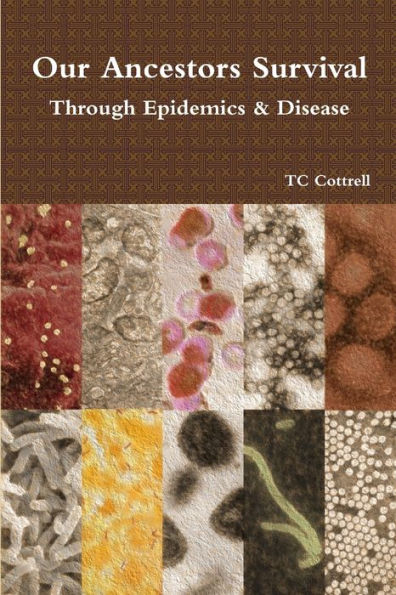 Our Ancestors Survival Through Epidemics And Disease