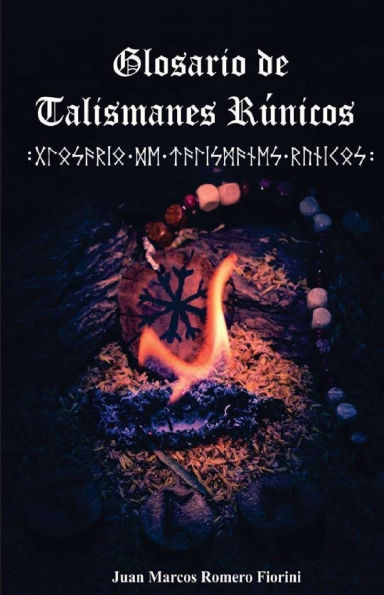Glosario De Talismanes Rúnicos (Runas Vikingas Colección) (Spanish Edition)