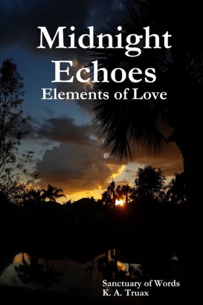Midnight Echoes: Elements Of Love