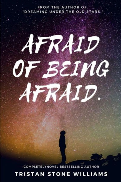 Afraid Of Being Afraid.