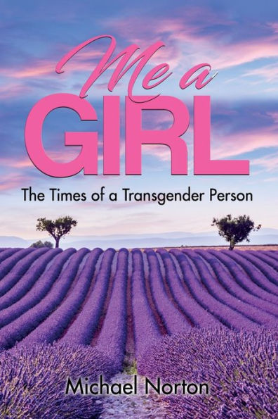 Me A Girl: The Times Of A Transgender Person