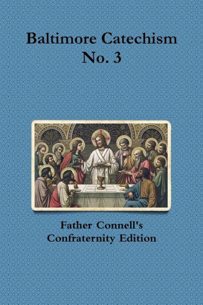 Baltimore Catechism No. 3