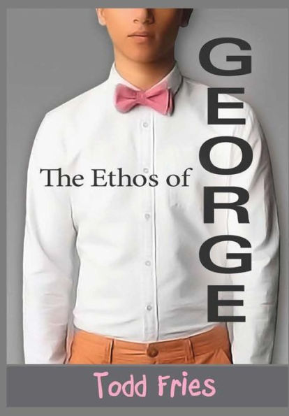 The Ethos Of George
