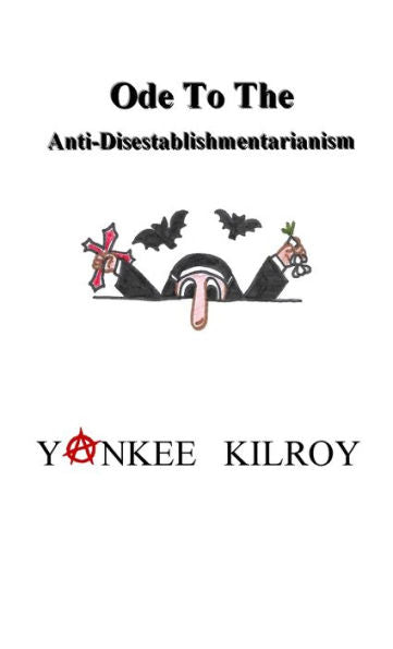 Ode To The Anti-Disestablishmentarianism
