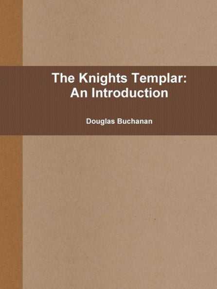 The Knights Templar: An Introduction