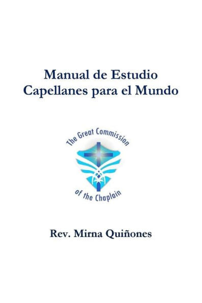 Manual De Estudio Capellanes Para El Mundo (Spanish Edition)