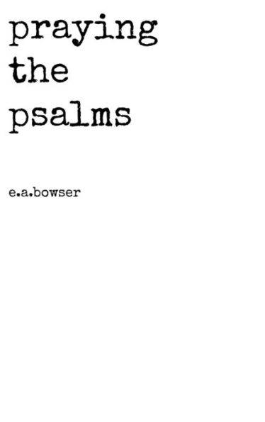 Praying The Psalms