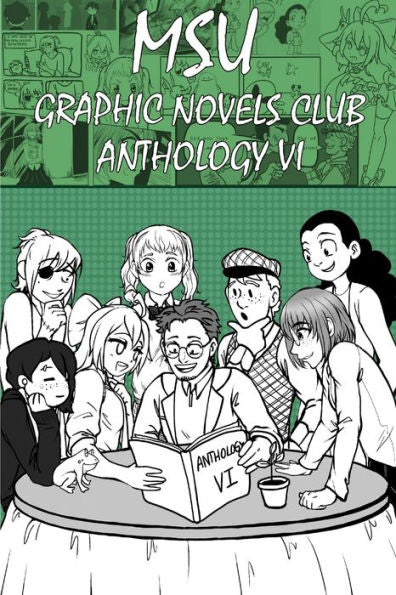 Msu Graphic Novels Club Anthology 6