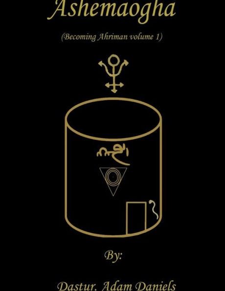 Ashemaogha Becoming Ahriman Volume 1