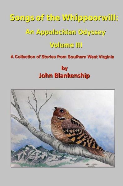 Songs Of The Whippoorwill: An Appalachian Odyssey, Volume Iii