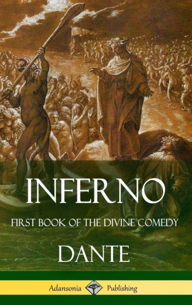 Inferno: First Book Of The Divine Comedy (Hardcover)