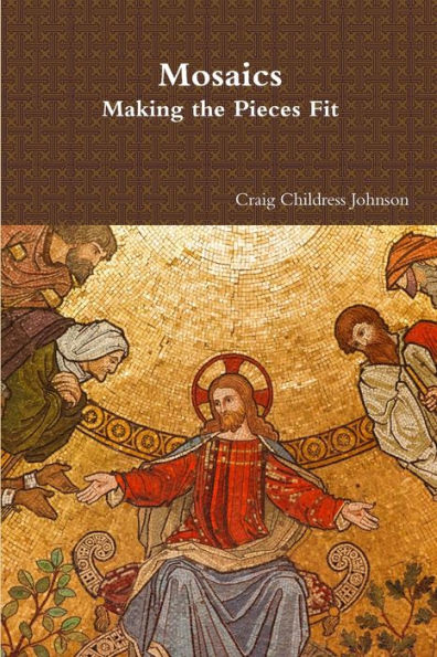 Mosaics - Making The Pieces Fit