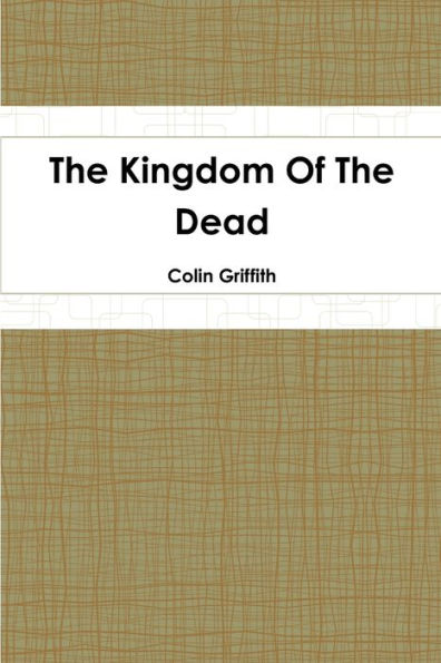 The Kingdom Of The Dead