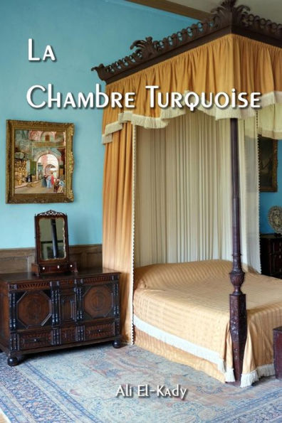 La Chambre Turquoise (French Edition)