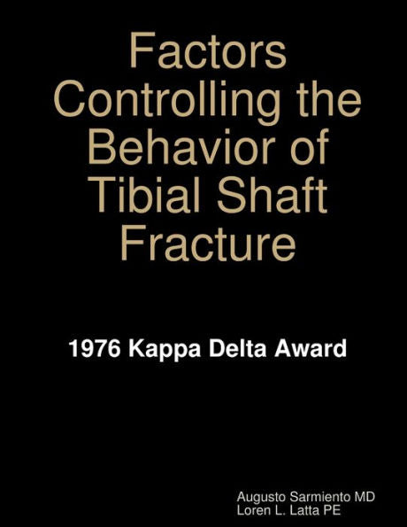 Factors Controlling The Behavior Of Tibial Shaft Fracture