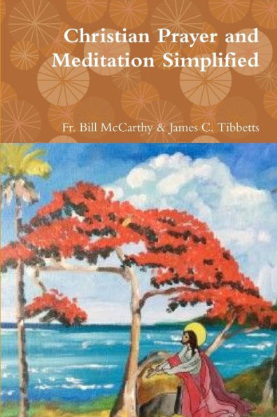 Christian Prayer And Meditation Simplified