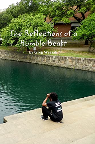 The Reflections Of A Humble Beast