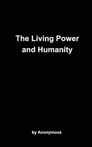 The Living Power And Humanity