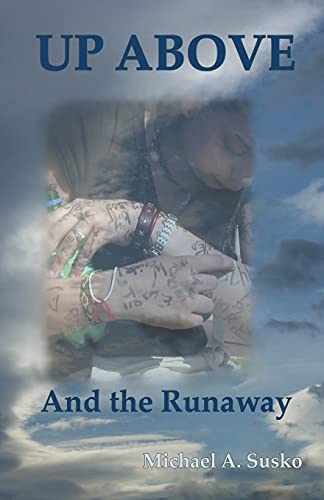 Up Above And The Runaway (Worlds To The Side)