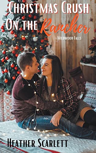 Christmas Crush On The Rancher