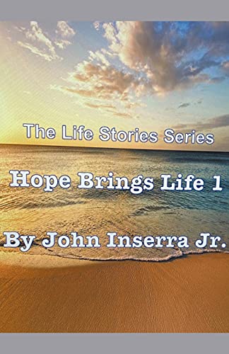 Hope Brings Life 1 (Life Stories)