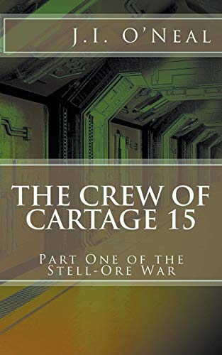 The Crew of Cartage 15 (Stell-Ore War)