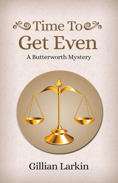 Time To Get Even (Butterworth Cozy Mystery)