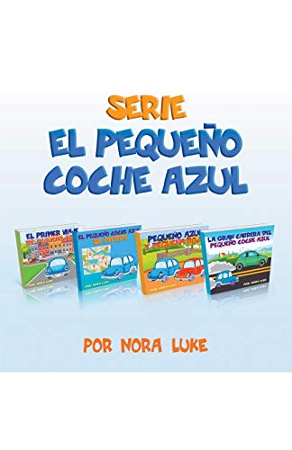 Serie El Pequeño Coche Azul Colección De Cuatro Libros (Spanish Edition)