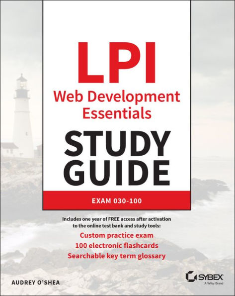 Lpi Web Development Essentials Study Guide: Exam 030-100