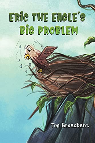 Eric The Eagle's Big Problem - 9781398401099