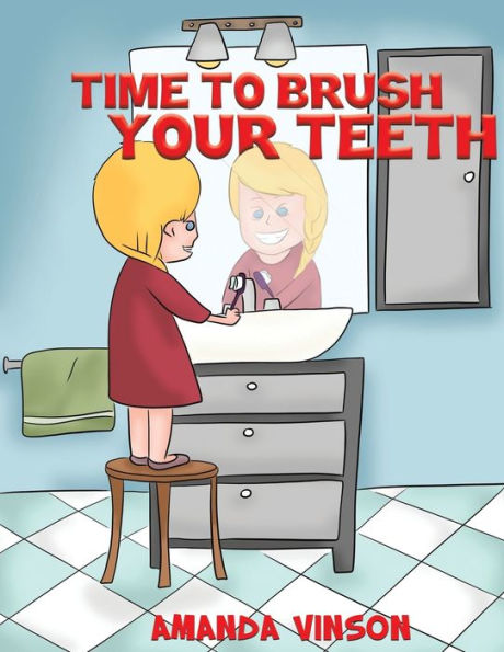 Time To Brush Your Teeth