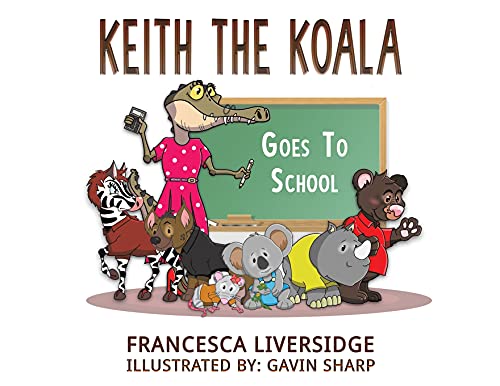 Keith The Koala Goes To School