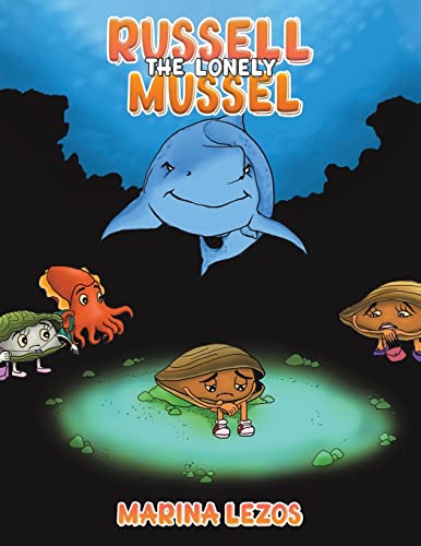 Russell The Lonely Mussel