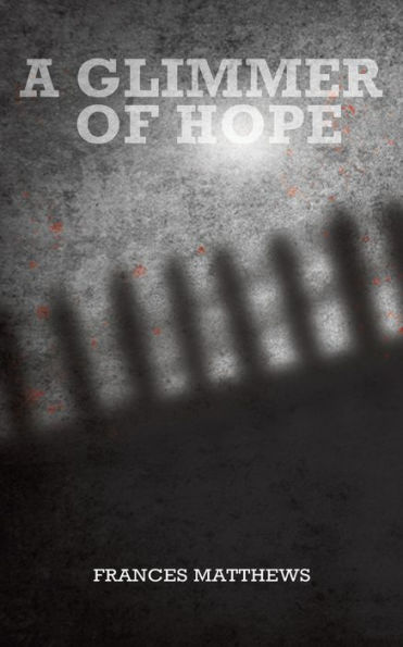 A Glimmer Of Hope - 9781398424715