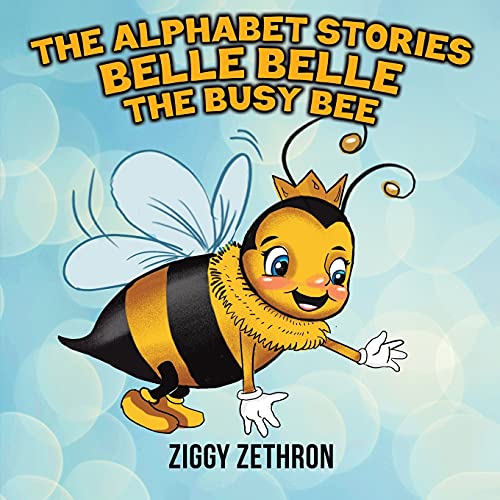 The Alphabet Stories - Belle Belle The Busy Bee