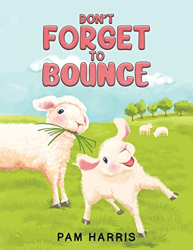 Don't Forget To Bounce