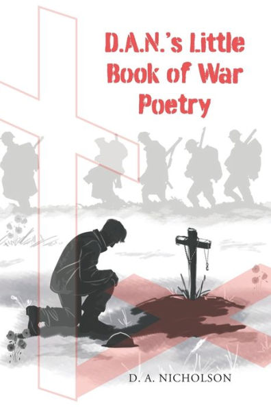 D.A.N's Little Book Of War Poetry