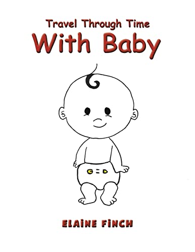 Travel Through Time With Baby