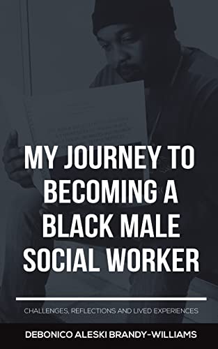 My Journey To Becoming A Black Male Social Worker